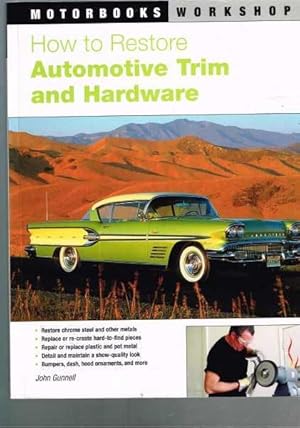 How to Restore Automotive Trim and Hardware