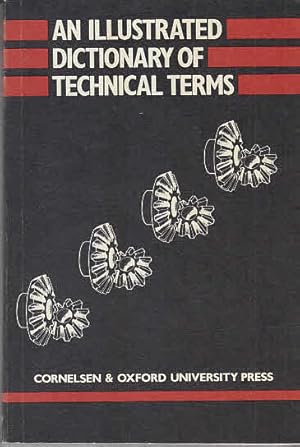 Bild des Verkufers fr An illustrated dictionary of technical terms. [Red. d. dt. Ausg.: Michael Freyer. Autor d. dt.-engl. Wrterverz.: Fritz Preuss] zum Verkauf von AMAHOFF- Bookstores