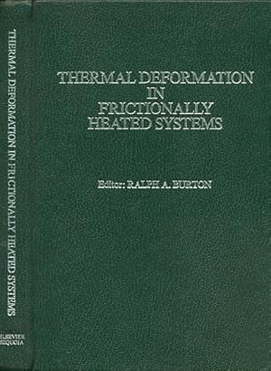 Image du vendeur pour Thermal Deformation in Frictionally Heated Systems mis en vente par Barter Books Ltd