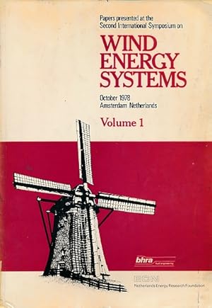 Imagen del vendedor de Papers presented at the Second International Symposium on Wind Energy Systems. October 1978. Amsterdam. 2 volume set a la venta por Barter Books Ltd