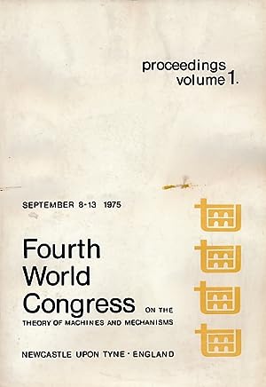 Image du vendeur pour Proceedings of the of the Fourth World Congress on the Theory of Machines and Mechanisms. Five volume set mis en vente par Barter Books Ltd