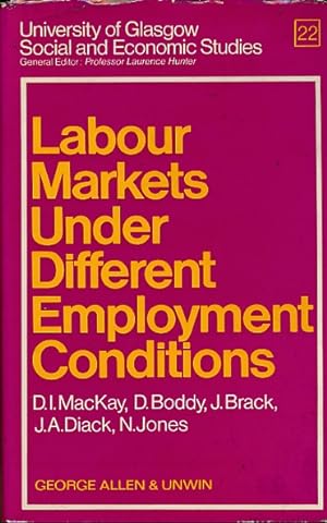 Image du vendeur pour Labour Markets under Different Employment Conditions mis en vente par Barter Books Ltd