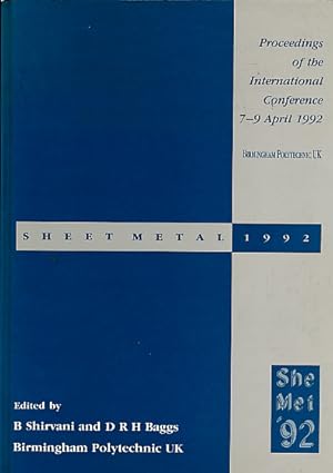 Imagen del vendedor de Sheet Metal 1992. Proceedings of the International Conference 7-9 April 1992, Birmingham Polytechnic, UK a la venta por Barter Books Ltd