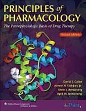 Bild des Verkufers fr Principles of Pharmacology: The Pathophysiologic Basis of Drug Therapy : The Pathophysiologic Basis of Drug Therapy zum Verkauf von AHA-BUCH