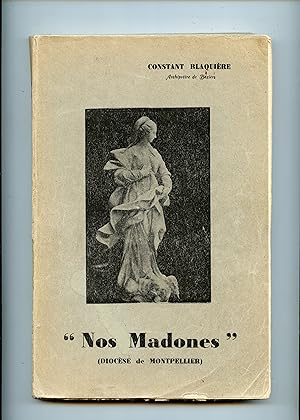 " NOS MADONES " ( Diocèse de Montpellier )