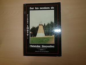 Bild des Verkufers fr Sur Les Sentiers De L'histoire Limousine (French Edition) Tome 2 zum Verkauf von Le temps retrouv