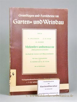 Mesembryanthemaceae (Mittagsblumengewächse). Ein Buch für Gärtner und Pflanzenliebhaber.