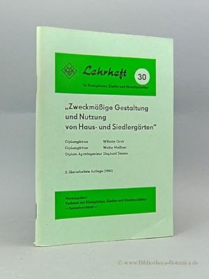 Zweckmässige Gestaltung und Nutzung von Haus- und Siedlergärten.