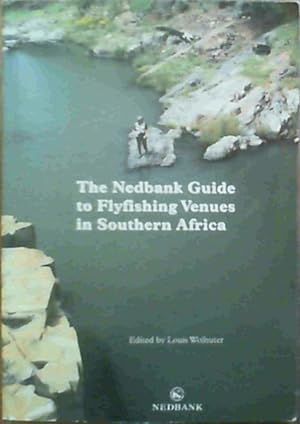 Imagen del vendedor de The Nedbank Guide to Flyfishing Venues in Southern Africa a la venta por Chapter 1