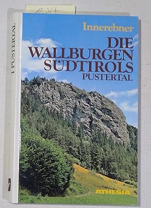 Die Wallburgen Südtirols Band 1 : Pustertal