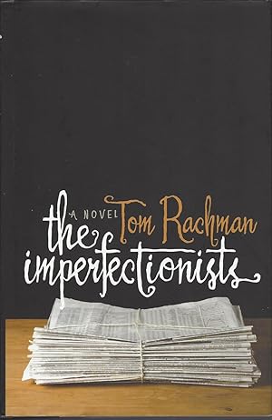 Imperfectionists, The A Novel