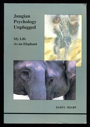 Seller image for Jungian Psychology Unplugged: My Life As an Elephant for sale by Don's Book Store