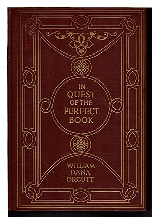 Seller image for IN QUEST OF THE PERFECT BOOK: Reminiscences and Reflections of a Bookman. for sale by Bookfever, IOBA  (Volk & Iiams)