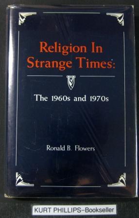 Seller image for Religion in Strange Times: The 1960s and 1970s for sale by Kurtis A Phillips Bookseller