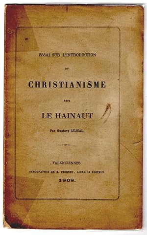 Essai sur l'introduction du christianisme dans le Hainaut