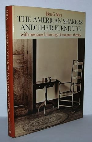 Immagine del venditore per THE AMERICAN SHAKERS AND THEIR FURNITURE With Measured Drawings of Museum Classics venduto da Evolving Lens Bookseller