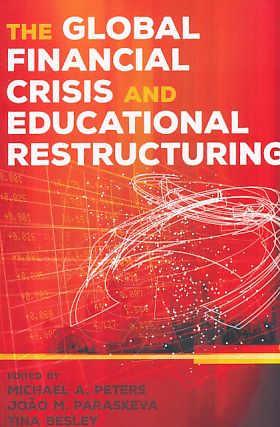 Image du vendeur pour The global financial crisis and educational restructuring. Global studies in education ; Vol. 31. mis en vente par Fundus-Online GbR Borkert Schwarz Zerfa