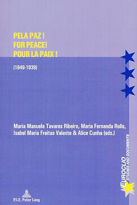 Seller image for Pela paz! : (1849 - 1939) = For peace! = Pour la paix!. Euroclio ; No. 85. for sale by Fundus-Online GbR Borkert Schwarz Zerfa