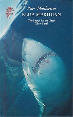 Bild des Verkufers fr BLUE MERIDIAN, The Search for the Great White Shark zum Verkauf von Jean-Louis Boglio Maritime Books