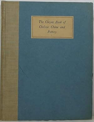 The Cheyne Book of Chelsea China and Pottery