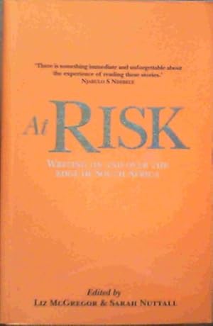 At Risk: Writing On and Over the Edge of Souh Africa