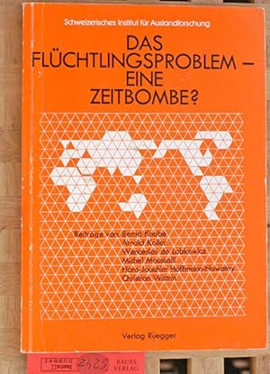 Bild des Verkufers fr Das Flchtlingsproblem - eine Zeitbombe?. Schweizerisches Institut fr Auslandsforschung. zum Verkauf von Baues Verlag Rainer Baues 