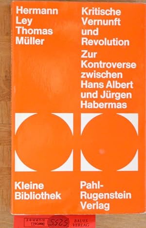 Image du vendeur pour Kritische Vernunft und Revolution : Zur Kontroverse zwischen Hans Albert und Jrgen Habermas. Kleine Bibliothek. mis en vente par Baues Verlag Rainer Baues 