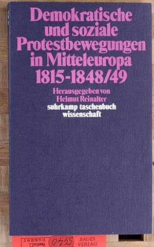 Imagen del vendedor de Demokratische und soziale Protestbewegungen in Mitteleuropa 1815 - 1848/ 49. suhrkamp taschenbuch wissenschaft. a la venta por Baues Verlag Rainer Baues 