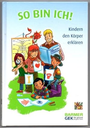 Imagen del vendedor de So bin ich! Kinder den Krper erklren. a la venta por Leonardu