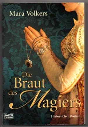 Seller image for Die Braut des Magiers. Historischer Roman. for sale by Leonardu