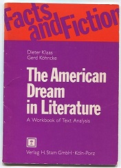 Bild des Verkufers fr The American Dream in Literature. A Workbook of Text Analysis./Der amerikanische Traum in Literatur. Ein Arbeitsbuch der Textanalyse. zum Verkauf von Leonardu