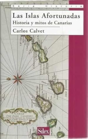 Imagen del vendedor de Las Islas Afortunadas. Historia y mitos de Canarias a la venta por Librera Cajn Desastre