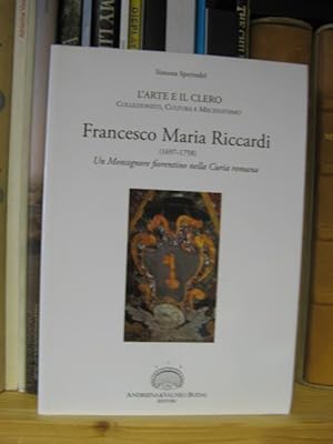 Immagine del venditore per Francesco Maria Riccardi (1697-1758): Un Monsignore Fiorentino Nella Curia Romana venduto da PsychoBabel & Skoob Books