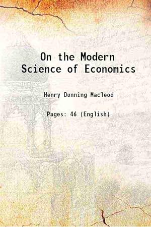 Seller image for On the Modern Science of Economics 1887 [Hardcover] for sale by Gyan Books Pvt. Ltd.