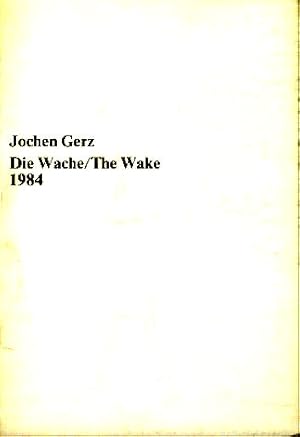 Seller image for Jochen Gerz, Die Wache, The Wake 1984. 29 April 1984, Neue Galerie, Staatliche und Stdtische Kunstsammlungen Kassel. Gesamthochschule Kassel, Fotoforum - ein Bermudadreieck fr Fotografie. Floris M. Neusss. bers. ins Engl. Jonathan Macfarlane. for sale by Fundus-Online GbR Borkert Schwarz Zerfa