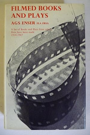 Filmed Books and Plays: A list of Books and Plays from which films have been made, 1928-1967