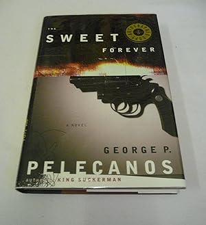 The Sweet Forever: A Novel