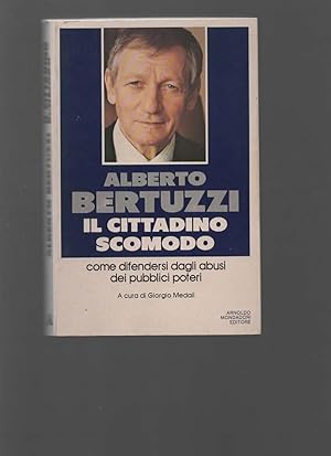 Immagine del venditore per Il cittadino scomodo. A cura di Giorgio Medail. venduto da Il Muro di Tessa sas Studio bibl. di M.