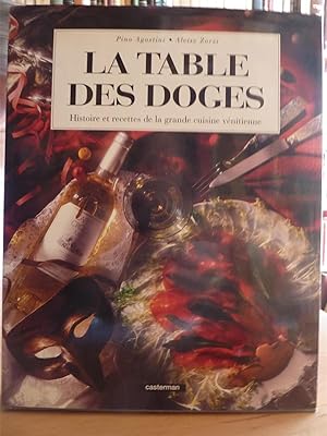 LA TABLE DES DOGES-Histoire et recettes de la grande cuisine vénitienne