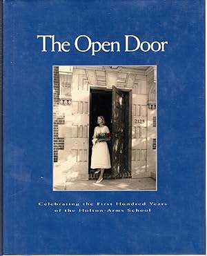 Seller image for The Open Door: Celebrating the First Hundred Years of the Holton-Arms School for sale by Dorley House Books, Inc.