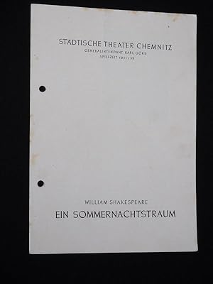 Bild des Verkufers fr Programmheft Stdtische Theater Chemnitz 1951/52. EIN SOMMERNACHTSTRAUM von Shakespeare. Insz.: Oskar Kaesler, musikal. Ltg.: Otto Siebert, Bhnenbild: Willi Eylitz, Choreographie: Renate Tietze. Mit Alfred Thomas, Hans Flssel, Horst Richter, Karin Seybert, Sigrid Hausmann, Marlies Reusche zum Verkauf von Fast alles Theater! Antiquariat fr die darstellenden Knste