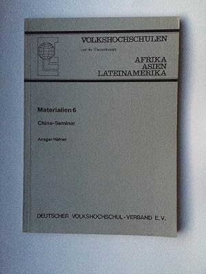 Volkshochschulen und der Themenbereich Afrika, Asien und Lateinamerika Materialien 6: China-Seminar