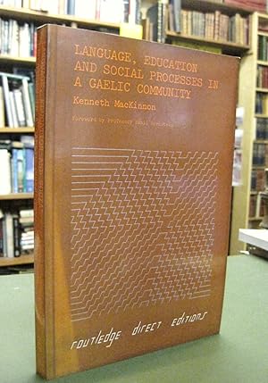 Language, Education and Social Processes in a Gaelic Community