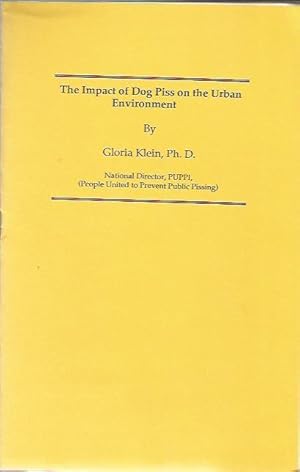 Immagine del venditore per The Impact of Dog Piss on the Urban Environment venduto da harvardyard