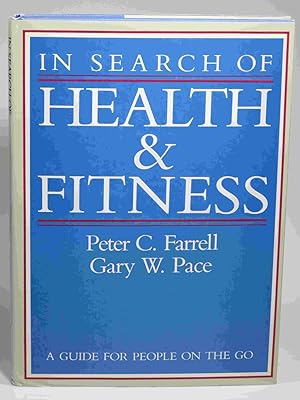 Imagen del vendedor de In Search of Health & Fitness a la venta por Greensprings Books