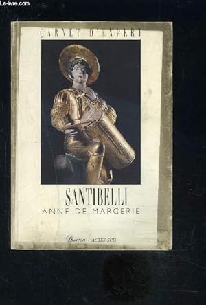 Bild des Verk�ufers f�r CARNET D EXPERT- SANTIBELLI ANNE DE MARGERIE zum Verkauf von Le-Livre