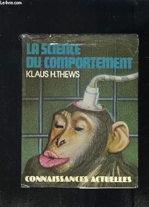 Bild des Verkufers fr LA SCIENCE DU COMPORTEMENT zum Verkauf von Le-Livre