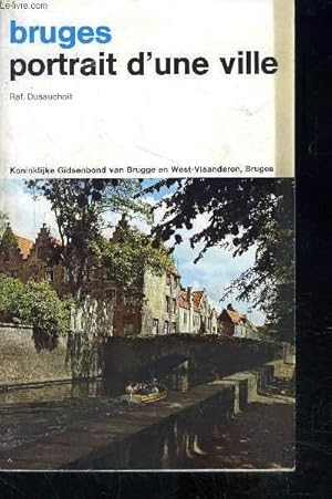 Seller image for BRUGES PORTRAIT D UNE VILLE/ + 1 carte d�pliante en couleurs for sale by Le-Livre