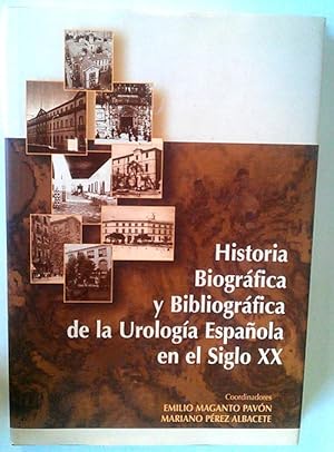 Imagen del vendedor de HISTORIA BIOGRFICA Y BIBLIOGRFICA DE LA UROLOGA ESPAOLA a la venta por Librera Salvalibros Express