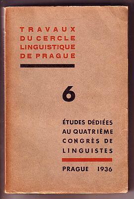 Immagine del venditore per Travaux du Cercle Linguistique de Prague 6: tudes ddis au IVe Congrs de Linguistes venduto da Biblioteca de Babel
